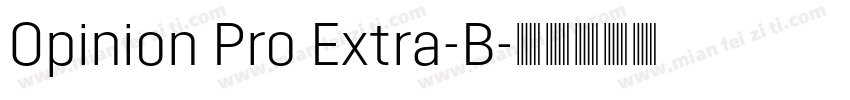 Opinion Pro Extra-B字体转换